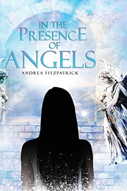 In the Presence of Angels, Paperback / softback Book