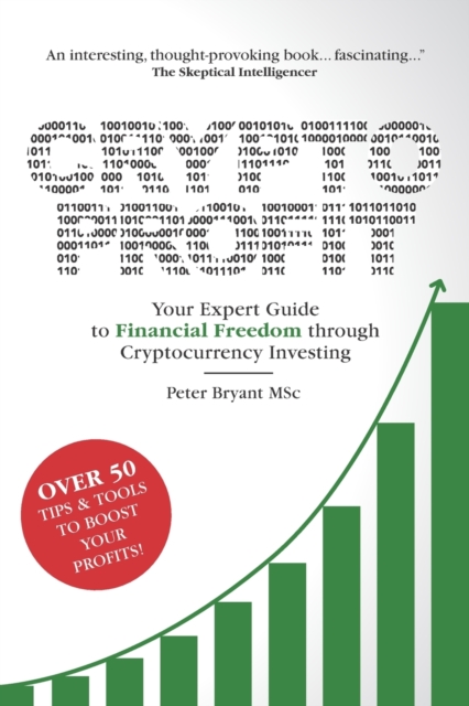Crypto Profit: Your Expert Guide to Financial Freedom through Cryptocurrency Investing, Paperback / softback Book