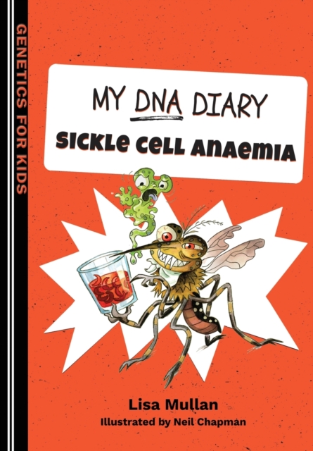 My DNA Diary: Sickle Cell Anaemia, Paperback / softback Book