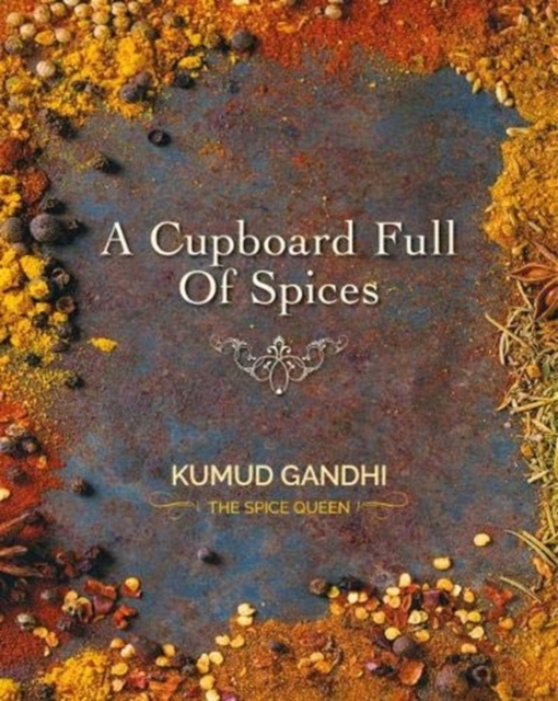 A Cupboard Full of Spices, Hardback Book