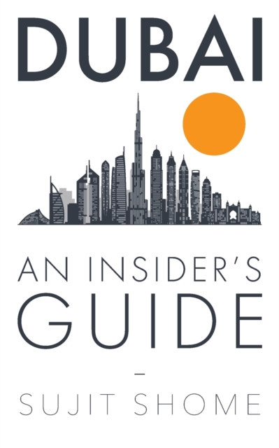 Dubai : An Insider's Guide, Paperback / softback Book