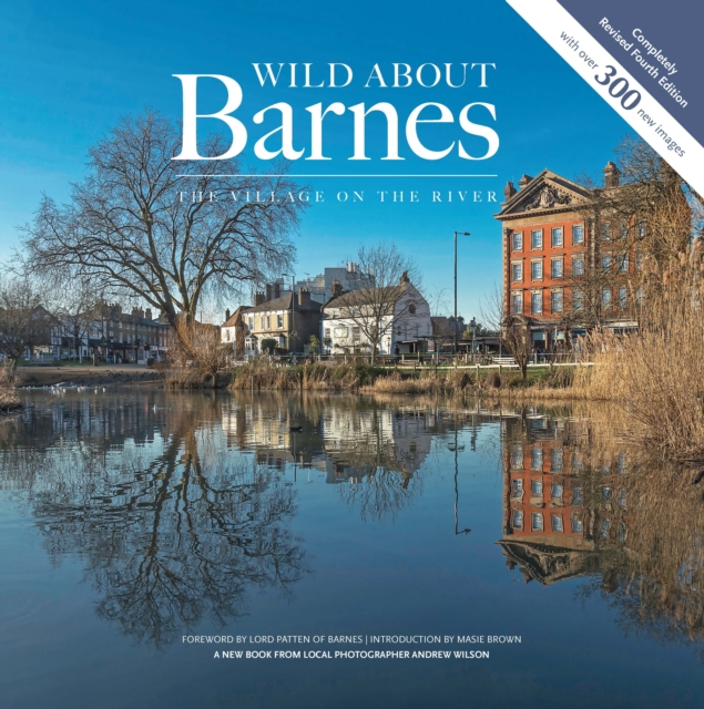 Wild about Barnes : The village on the river, Hardback Book