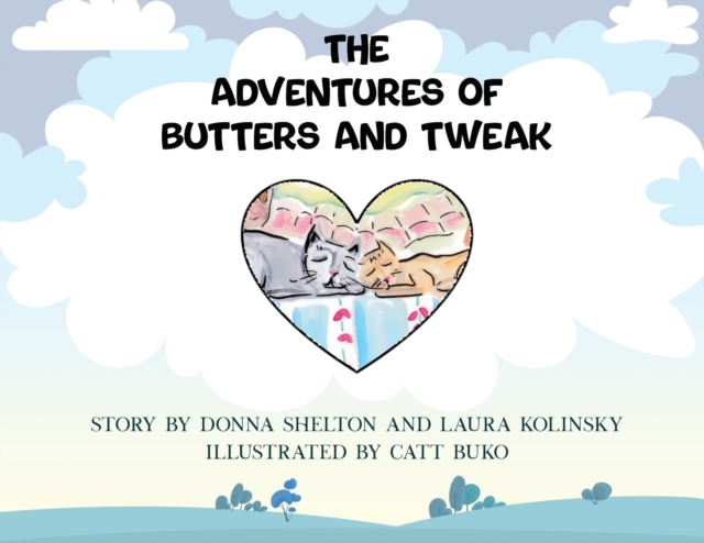 The Adventures of Butters and Tweak, Paperback / softback Book