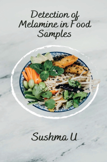 Detection of Melamine in Food Samples, Paperback / softback Book