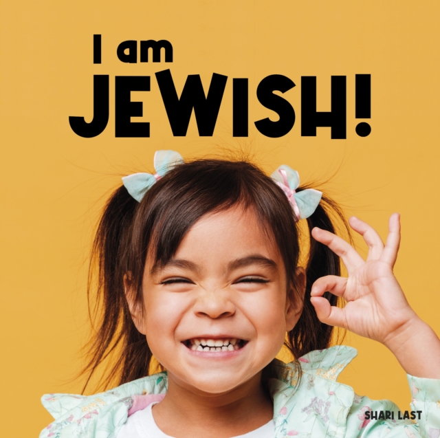 I am Jewish! : Meet many different Jewish children, Paperback / softback Book