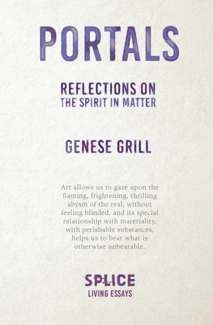 Portals : Reflections on the Spirit in Matter, Paperback / softback Book