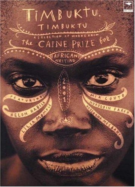 Timbuktu, Timbuktu : A selection of works from the Caine Prize for African Writing 2001, Book Book