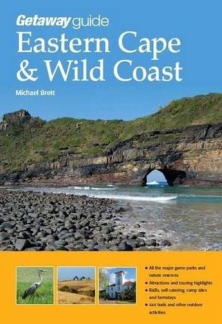 Getaway guide Eastern Cape & Wild Coast, Paperback / softback Book