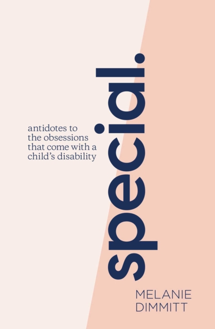Special : Antidotes to the obsessions that come with a child's disability, EPUB eBook
