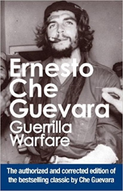 Guerrilla Warfare : The Authorised Edition, Paperback / softback Book