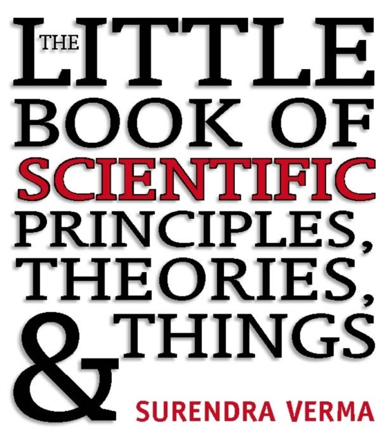 Little Book of Scientific Principals, Theories & Things, Hardback Book