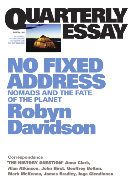 Quarterly Essay 24 No Fixed Address : Nomads and the Fate of the Planet, EPUB eBook