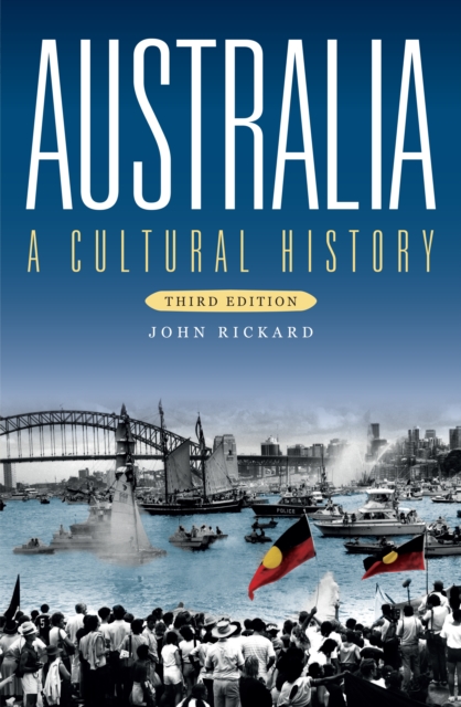 Australia : A Cultural History (Third Edition), Paperback / softback Book