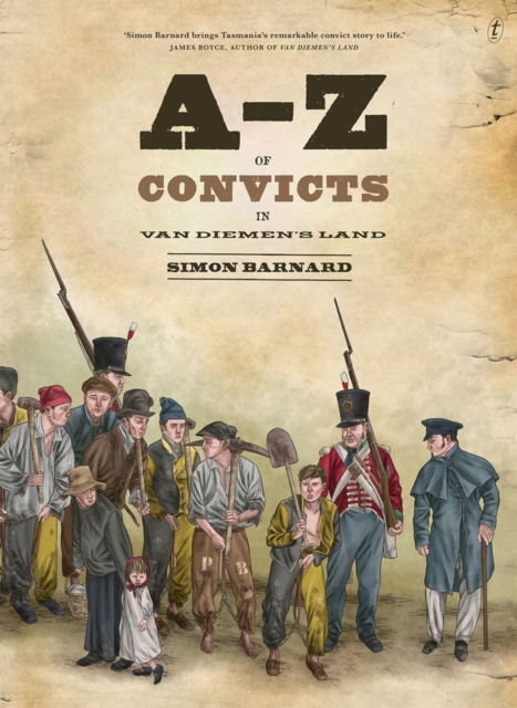 A-z Of Convicts In Van Diemen's Land, Paperback / softback Book