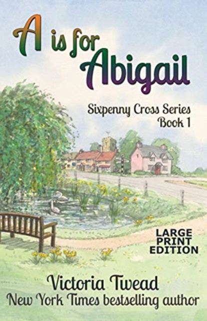 A is for Abigail - LARGE PRINT : A Sixpenny Cross story, Paperback / softback Book