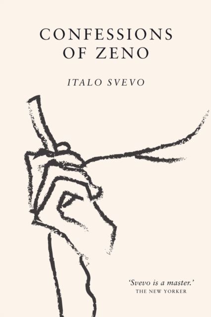 Confessions of Zeno : The cult classic discovered and championed by James Joyce, Paperback / softback Book
