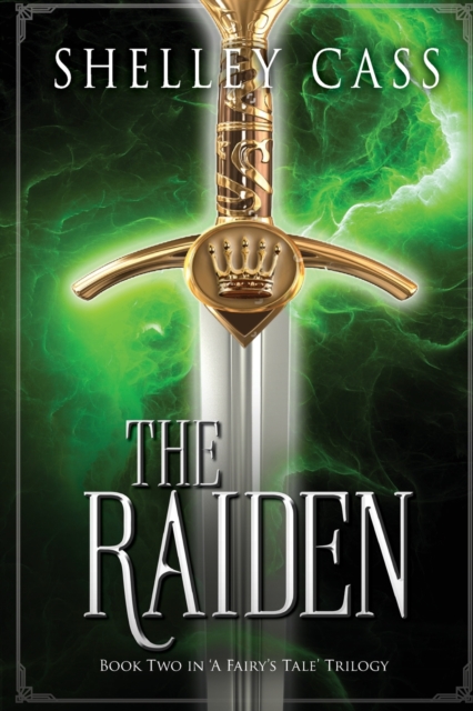 The Raiden : Book Two in the "A Fairy's Tale" Trilogy, Paperback / softback Book