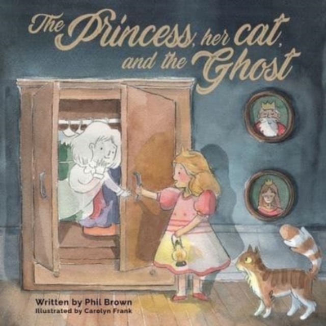 The Princess, her Cat, and the Ghost., Paperback / softback Book