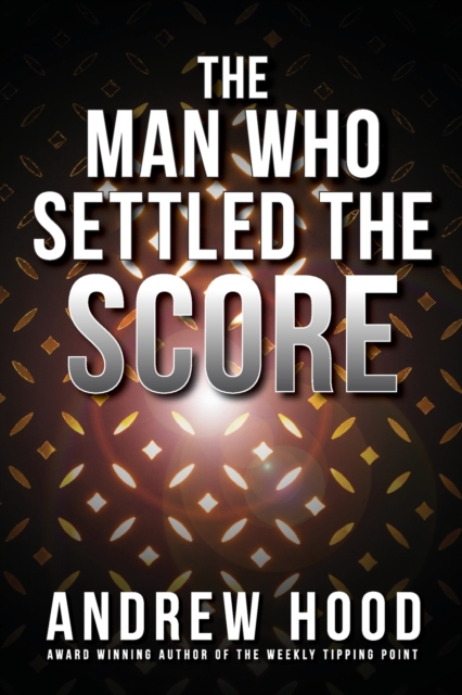 The Man Who Settled The Score, Paperback / softback Book