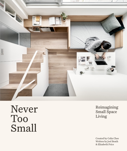Never Too Small : Reimagining small space living, EPUB eBook