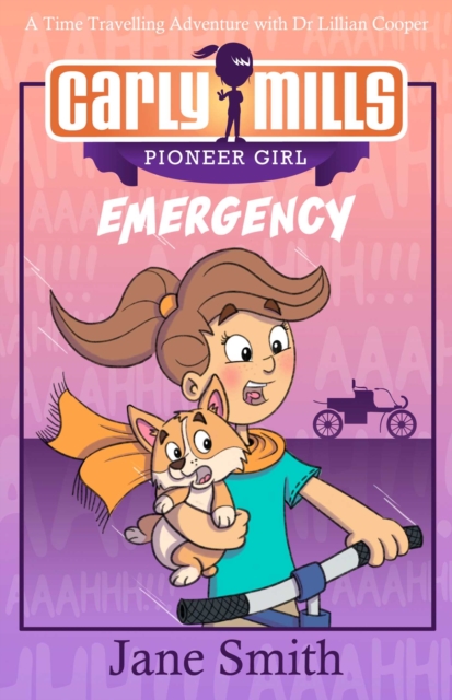 Carly Mills: Emergency : A Time Travelling Adventure with Dr. Lillian Cooper, EPUB eBook