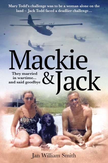 Mackie and Jack : They married in wartime and said goodbye, EPUB eBook