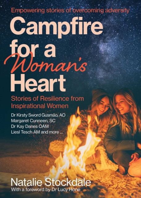 Campfire for a Woman's Heart : Stories of Resilience from Inspirational Women, EPUB eBook