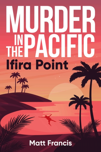 Murder in the Pacific: Ifira Point, EPUB eBook