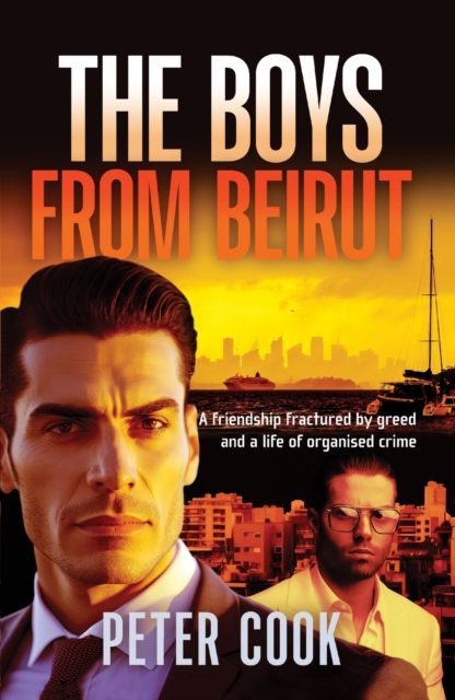 The Boys From Beirut : Friendship and crime don't always mix, Paperback / softback Book