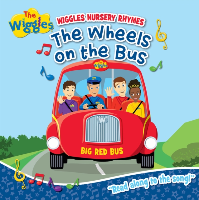 The Wiggles: Wiggly Nursery Rhymes The Wheels on the Bus Board Book, Board book Book