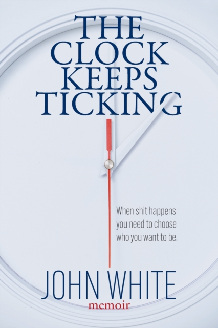 The Clock Keeps Ticking, Paperback / softback Book
