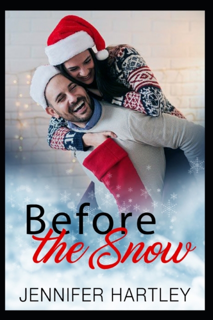 Before The Snow : Christmas Romance, Paperback / softback Book