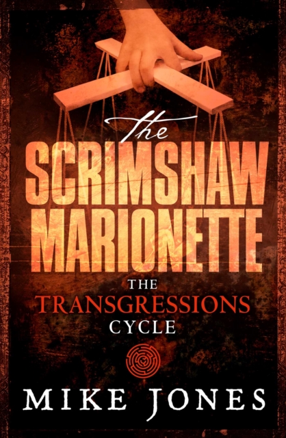 Transgressions Cycle: The Scrimshaw Marionette, EPUB eBook