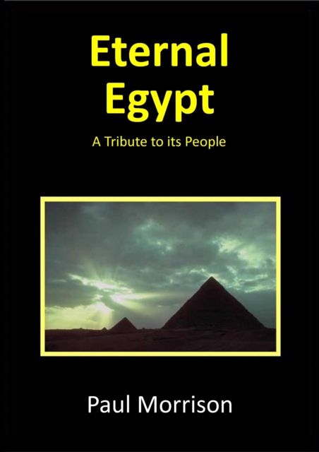 Eternal Egypt: A Tribute To Its People, EPUB eBook