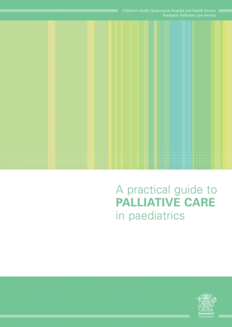 A Practical Guide to Palliative Care in Paediatrics, EPUB eBook