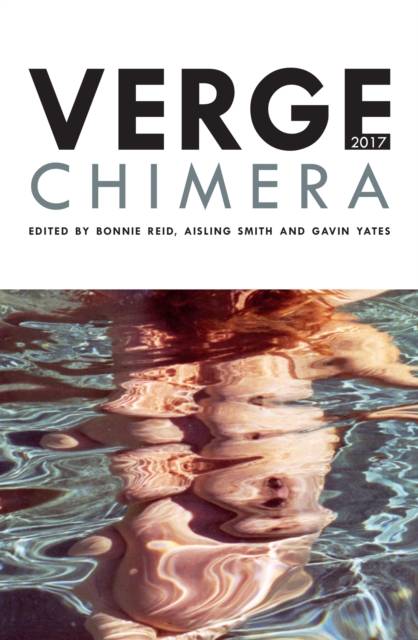 Verge 2017 : Chimera, Paperback / softback Book