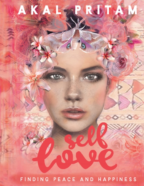 Self-Love : Finding Peace and Happiness, Paperback / softback Book