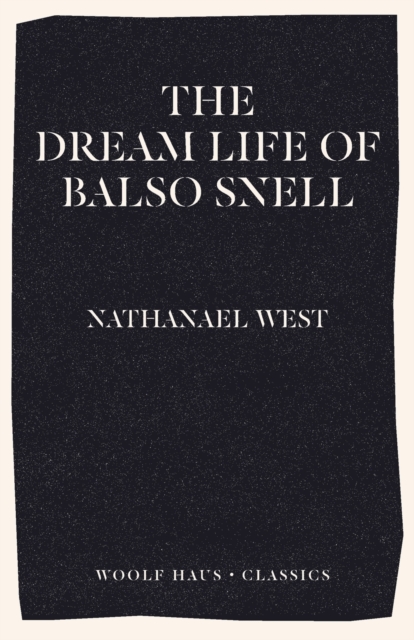 The Dream Life of Balso Snell, Paperback / softback Book
