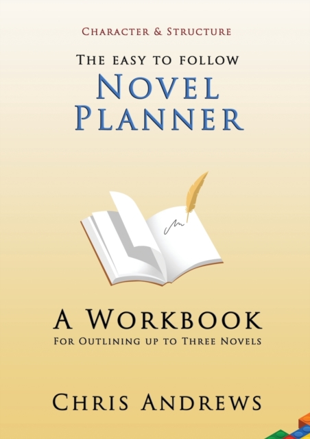 Novel Planner : A Workbook for Outlining up to Three Novels, Paperback / softback Book