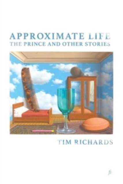 Approximate Life : The Prince and Other Stories, Paperback / softback Book
