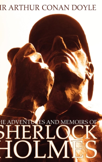 The Adventures and Memoirs of Sherlock Holmes (1000 Copy Limited Edition) (Illustrated) (Engage Books), Hardback Book