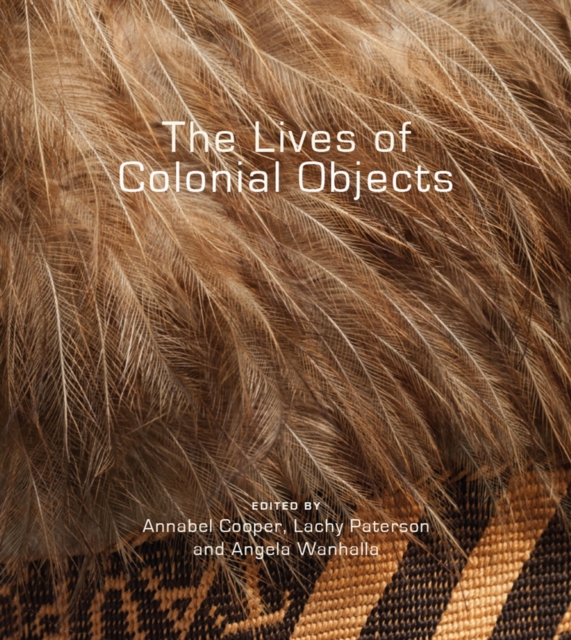 The Lives of Colonial Objects, Paperback / softback Book