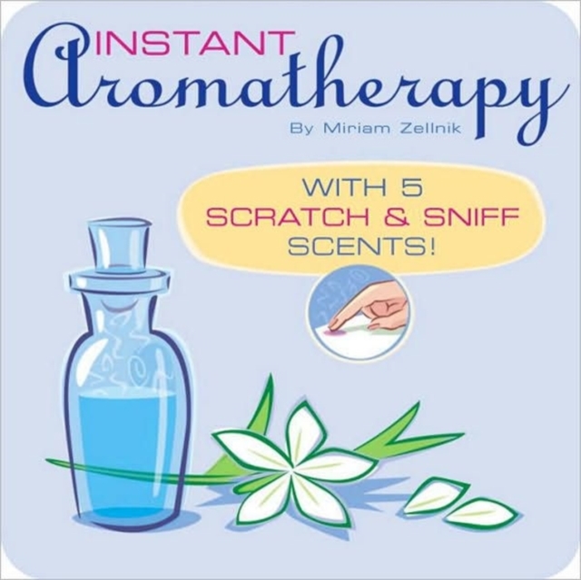 Instant Aromatheraphy, Board book Book
