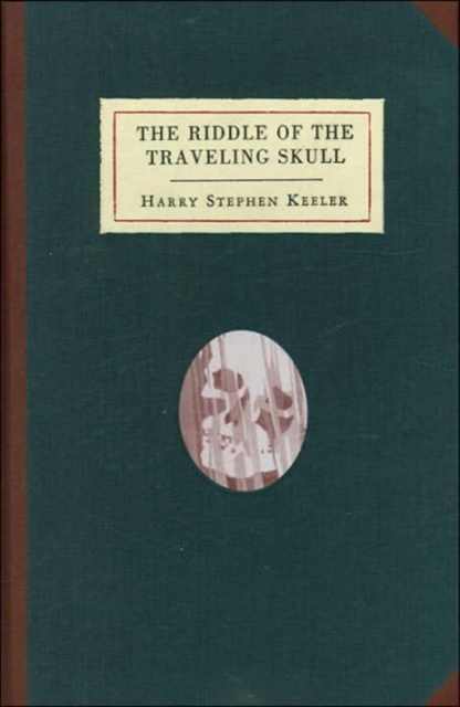 The Riddle of the Traveling Skull, Hardback Book