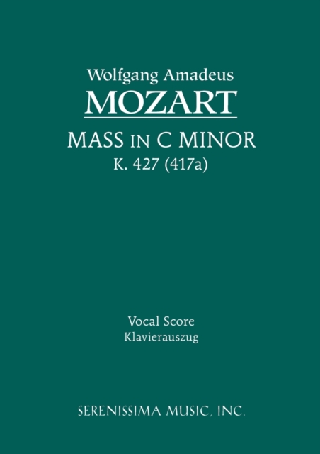 Mass in C-Minor, K.427 : Vocal Score, Paperback / softback Book