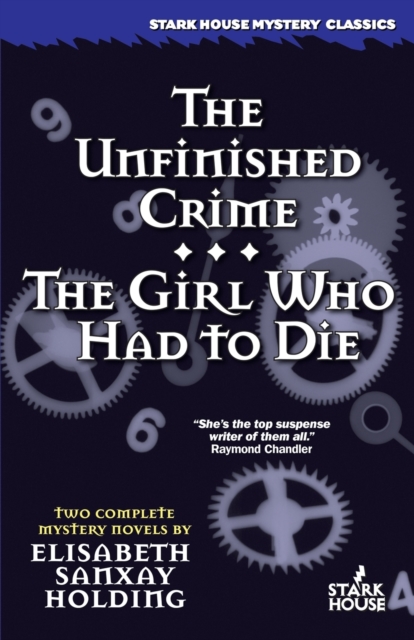 The Unfinished Crime / The Girl Who Had to Die, Paperback / softback Book
