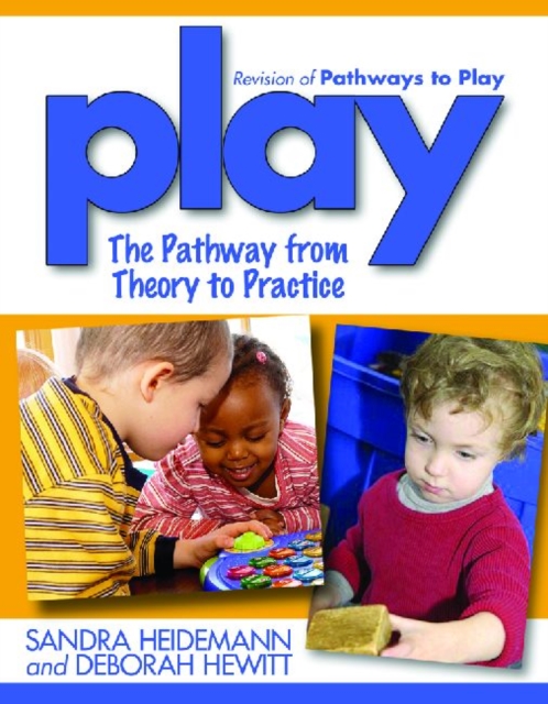 Play : The Pathway from Theory to Practice, Paperback / softback Book