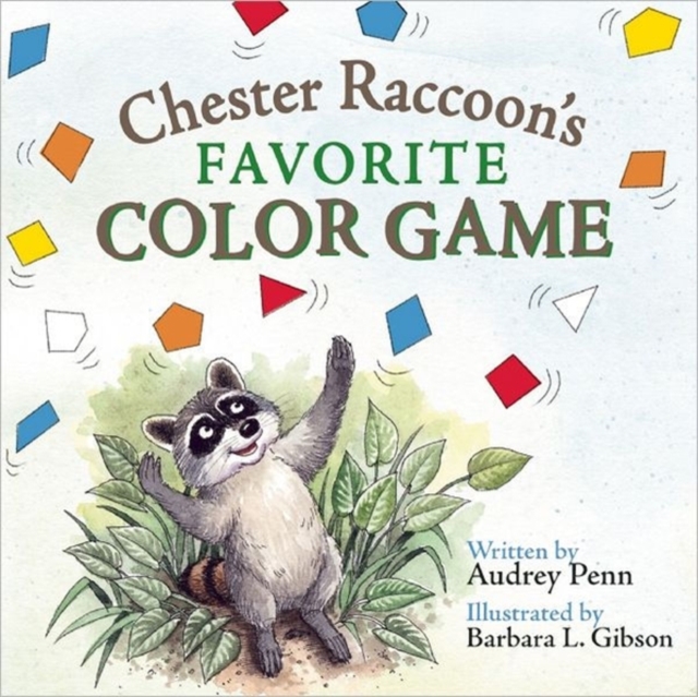 A Color Game for Chester Raccoon, Board book Book