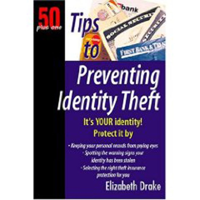 Tips to Preventing Identity Theft, Paperback Book