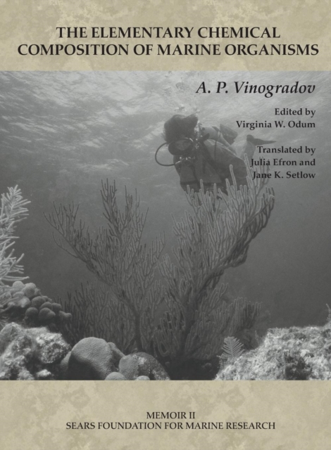 Memoir II : The Elementary Chemical Composition of Marine Organisms, Paperback / softback Book